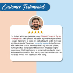Customer Testimonial for Platencer-IB Platelet Enhancer Syrup & Immunity Booster Capsules (Combo)